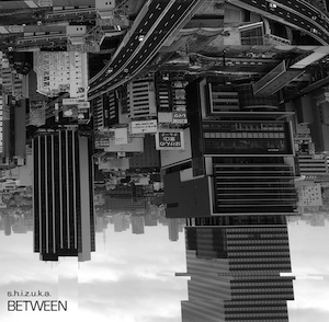shizuka_between