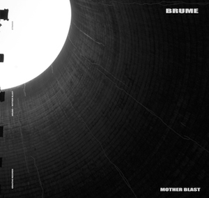 brume_mother-blast-grautag-records